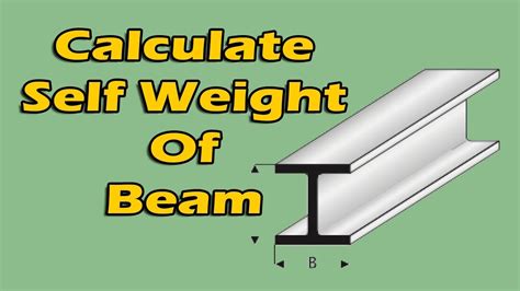 self weight of steel beam